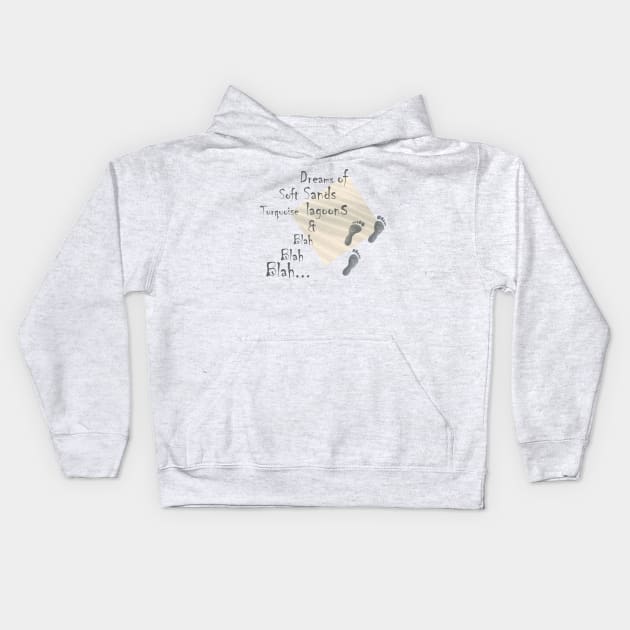 Sea sand grey footstep quotes Kids Hoodie by PrintedDreams